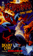 Deadly Cure: Spider-Man Super-Thriller #2 - McCay, Bill