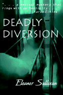 Deadly Diversion
