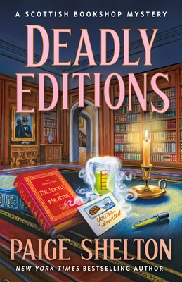 Deadly Editions: A Scottish Bookshop Mystery - Shelton, Paige