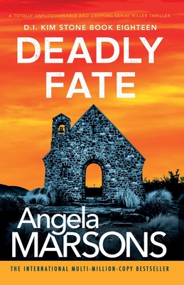 Deadly Fate: A totally unputdownable and gripping serial killer thriller - Marsons, Angela