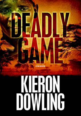 Deadly Game - Dowling, Kieron