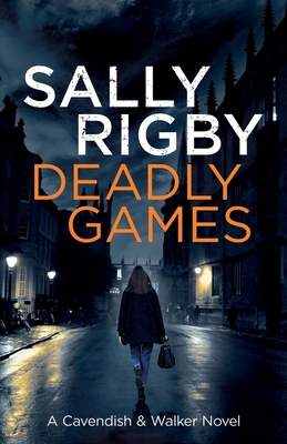 Deadly Games - Rigby, Sally