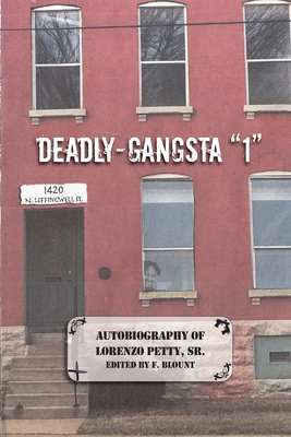Deadly-Gangsta 1 - Petty, Lorenzo, and Blount, Fred (Editor)