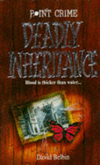 Deadly Inheritance - Belbin, David