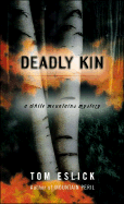Deadly Kin: A White Mountains Mystery
