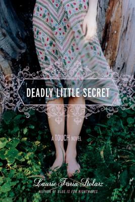 Deadly Little Secret - Stolarz, Laurie Faria