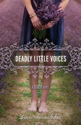 Deadly Little Voices - Stolarz, Laurie Faria