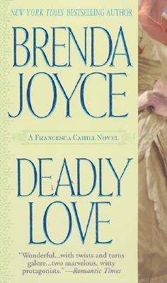 Deadly Love - Joyce, B D, and Joyce, Brenda