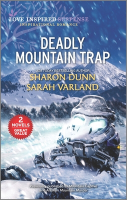 Deadly Mountain Trap - Dunn, Sharon, and Varland, Sarah