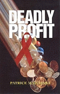 Deadly profit