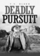 Deadly Pursuit - Olsen, T. V.