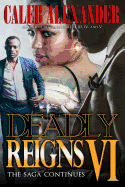Deadly Reigns VI