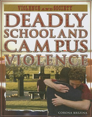 Deadly School and Campus Violence - Brezina, Corona