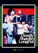 Deadly Shaolin Longfist - John Chung