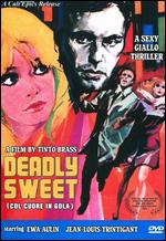 Deadly Sweet (Col Cuore in Gola) - Tinto Brass