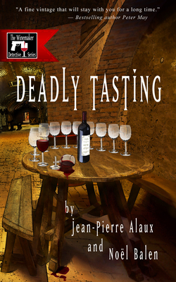 Deadly Tasting - Alaux, Jean-Pierre, and Balen, Noel, and Pane, Sally (Translated by)