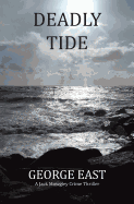 Deadly Tide: A Jack Mowgley Crime Thriller
