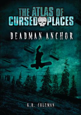 Deadman Anchor - Coleman, K R