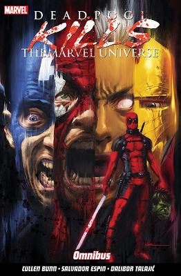 Deadpool Kills The Marvel Universe Omnibus - Bunn, Cullen