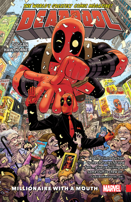 Deadpool: World's Greatest Vol. 1 - Millionaire With a Mouth - Hawthorne, Mike (Artist), and Duggan, Gerry
