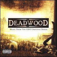 Deadwood: Music From the HBO Original Series - Original TV Soundtrack