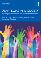 Deaf People and Society: Psychological, Sociological and Educational Perspectives