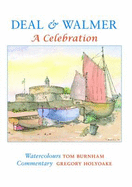 Deal and Walmer: A Celebration