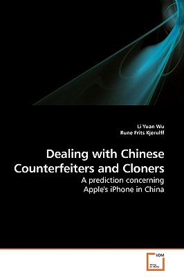 Dealing with Chinese Counterfeiters and Cloners - Wu, Li Yuan