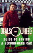 Deals on Wheels: Guide to Buying a Secondhand Car - Ruppert, James