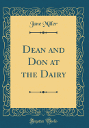 Dean and Don at the Dairy (Classic Reprint)