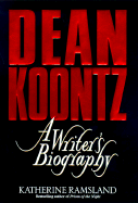 Dean Koontz: A Writer's Biography