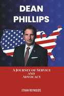 Dean Philips: A Journey of Service and Advocacy