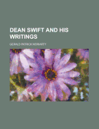 Dean Swift and His Writings