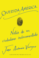 Dear America \ Querida Amrica (Spanish Edition)