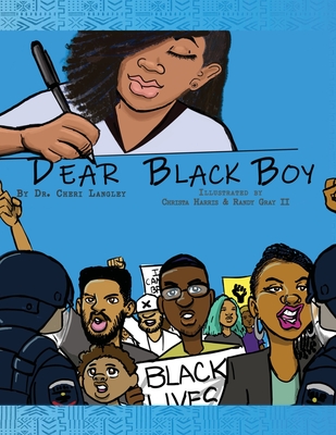 Dear Black Boy - Langley, Cheri N, Dr.