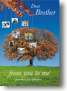 Dear Brother - from you to me