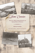 Dear Courier: The Civil War Correspondence of Editor Melvin Dwinell