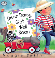 Dear Daisy, Get Well Soon