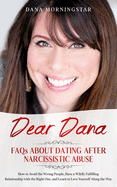 Dear Dana: FAQs About Dating After Narcissistic Abuse: FAQs