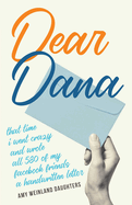 Dear Dana: That Time I Went Crazy and Wrote All 580 of My Facebook Friends a Handwritten Letter