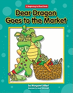 Dear Dragon Goes to the Market