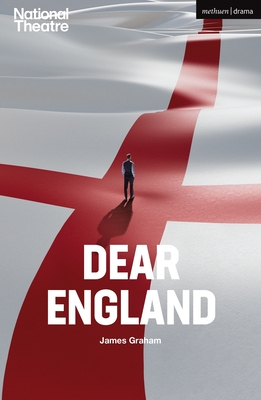 Dear England - Graham, James