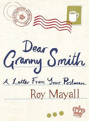 Dear Granny Smith: A Letter from Your Postman - Mayall, Roy