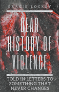 Dear History of Violence