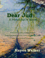 Dear Jud: A Friendship in Letters