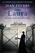 Dear Laura: A Victorian mystery full of dark secrets...