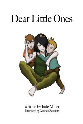 Dear Little Ones - Miller, Jade