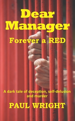 Dear Manager: Forever a Red - Wright, Paul