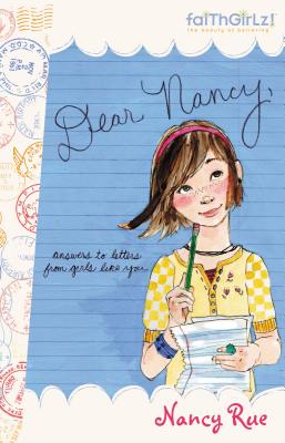 Dear Nancy: Answers to Letters from Girls Like You - Rue, Nancy N