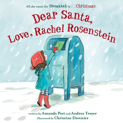 Dear Santa, Love, Rachel Rosenstein - Peet, Amanda, and Troyer, Andrea